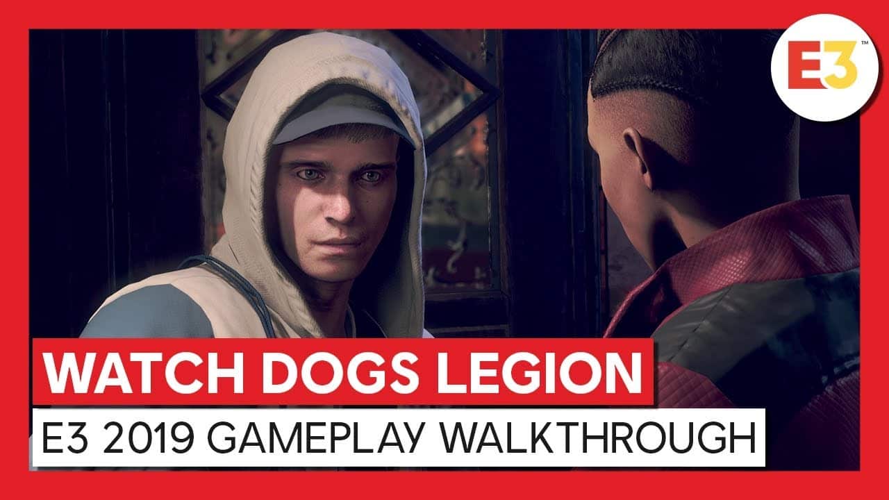 Watch Dogs Legion gameplay demoed at Ubisoft E3 2019